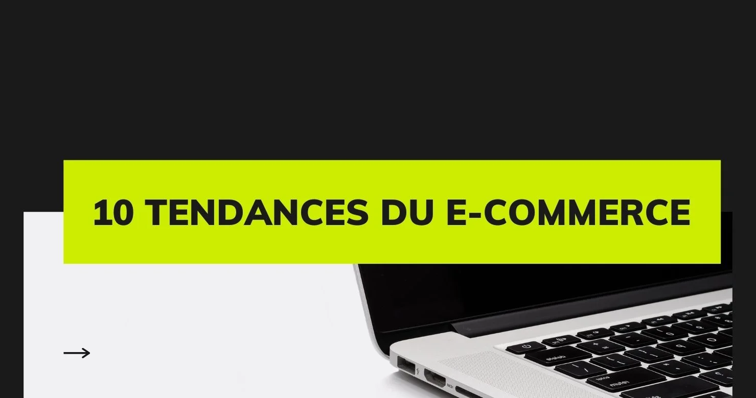 10 tendances ecommerce - Agence209